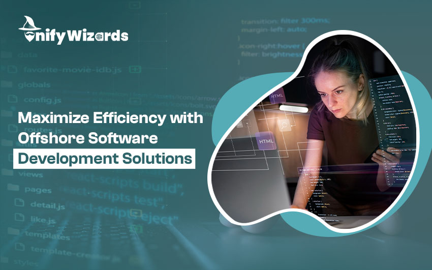 Maximize Efficiency with Offshore Software Development Solutions